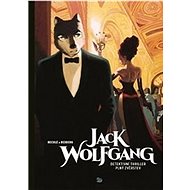 Jack Wolfgang - Stephen Desberg; Henri Reculé
