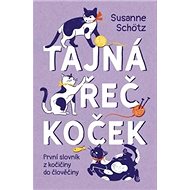 Tajná řeč koček - Susanne Schötz