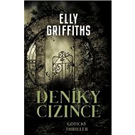 Deníky cizince - Elly Griffiths