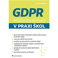 GDPR Řešení problémů v praxi škol - Eva Janečková