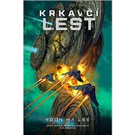 Krkavčí lest - Yoon Ha Lee