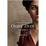 Osmý život (pro Brilku) - Nino Haratischwili
