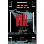 Král - Szczepan Twardoch