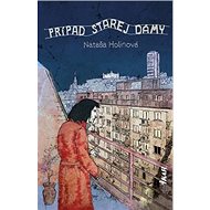 Prípad starej dámy - Nataša Holinová