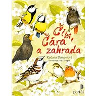 Čim, Čára a zahrada - Radana Dungelová