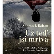 Už teď jsi mrtvá - CD Audiobooks