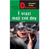 I vrazi mají své dny - Jaroslav Kuťák