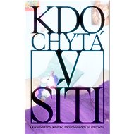 Kdo chytá v síti - Vít Klusák; Marika Pecháčková