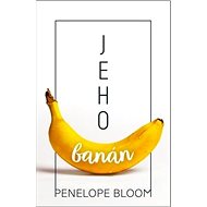 Jeho banán - Penelope Bloom