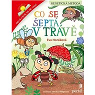 Co se šeptá v trávě - Eva Horáková