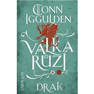 Válka růží Drak - Conn Iggulden