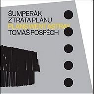 Šumperák Ztráta plánu - Martina Mertová; Tomáš Pospěch