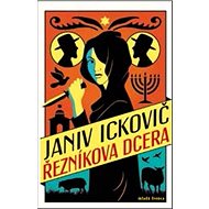Řezníkova dcera - Janiv Ickovič