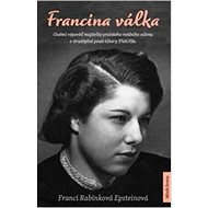 Francina válka - Franci Rabínková Epsteinová