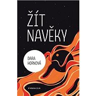 Žít navěky - Dara Hornová