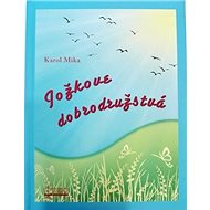 Jožkove dobrodružstvá - Karol Mika