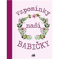 Vzpomínky naší babičky - 