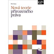 Nová teorie přirozeného práva - Petr Osina
