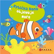 Rybička Nono objevuje moře - 