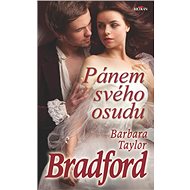 Pánem svého osudu - Barbara Taylor Bradfordová