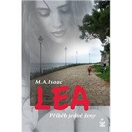Lea Příběh jedné ženy - M. A. Isaac