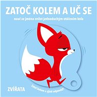 Zatoč kolem a uč se Zvířata - 