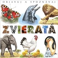 Objavuj a spoznávaj Zvieratá - Émilie Beaumont