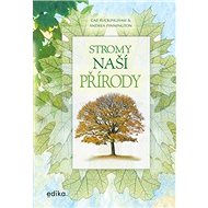 Stromy naší přírody - Andrea Pinningtonová; Caz Buckingham