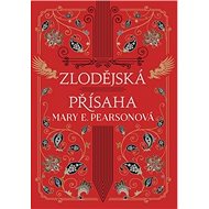 Zlodějská přísaha - Mary E. Pearsonová