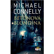 Betónová blondína - Michael Connelly