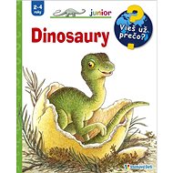 Dinosaury: Vieš už prečo? Junior 2-4 roky - 