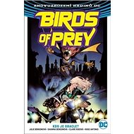 Birds of Prey 1: Kdo je Oracle? - Julie Bensonová; Shawna Bensonová