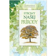 Stromy našej prírody - Buckingham Caz; Pinningtonová Andrea