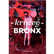 Krvavý Bronx   - 16 autorů