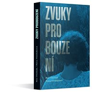 Zvuky probouzení - Petra a Petry Třešňákových