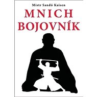 Mnich bojovník - Róši Kaisen