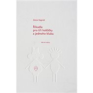 Říkadla pro tři holčičky a jednoho kluka - Zeno Kaprál