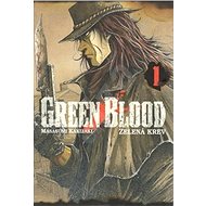 Green Blood: Zelená krev 1 - Masasumi Kakizaki