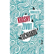 Krásny život tučniakov - Ivana Alexi