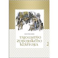 Tajomstvo zoborského kláštora - František Rábek