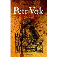 Petr Vok z Rožmberka - Milan Švankmajer