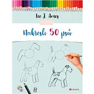 Nakresli 50 psů - Lee J. Ames