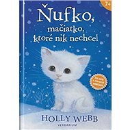 Ňufko, mačiatko, ktoré nik nechcel - Holly Webb; Sophy Williams