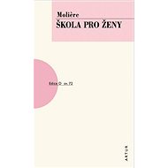 Škola pro ženy: sv. 72 - Moliere