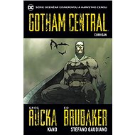 Gotham Central 4 Corrigan - Ed Brubaker  Greg Rucka  Stefano Gaudiano