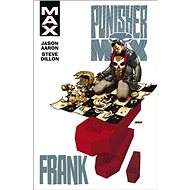 Punisher Max 3 Frank - Jason Aaron; Steve Dillon