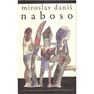 Naboso - Miroslav Daniš; Miroslav Cipár