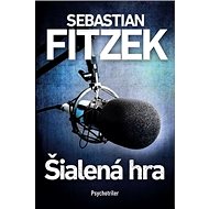 Šialená hra - Sebastian Fitzek