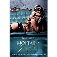 Môj tajný život - Lucie Hříšná