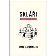 Skláři: román ze staré Šumavy - Karel Klostermann; Zuzana Jandová